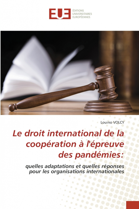 Le droit international de la coopération à l’épreuve des pandémies