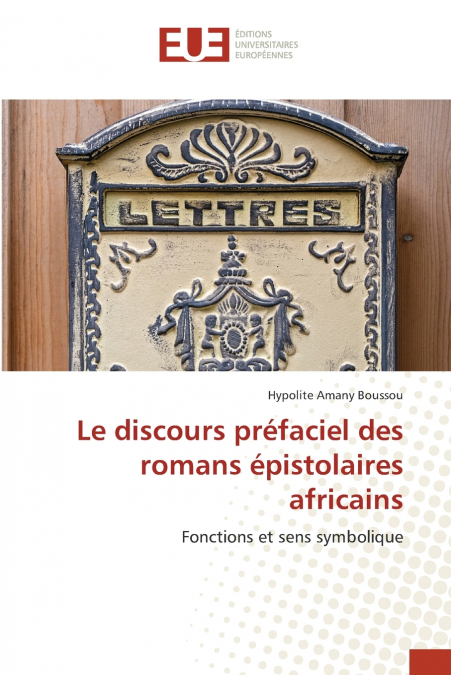Le discours préfaciel des romans épistolaires africains