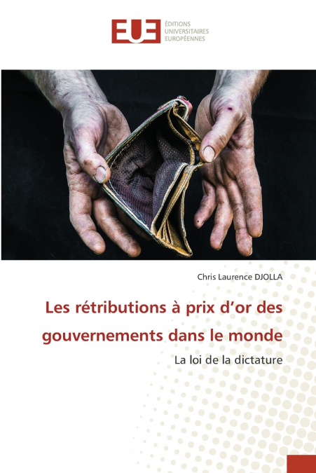 Les rétributions à prix d’or des gouvernements dans le monde