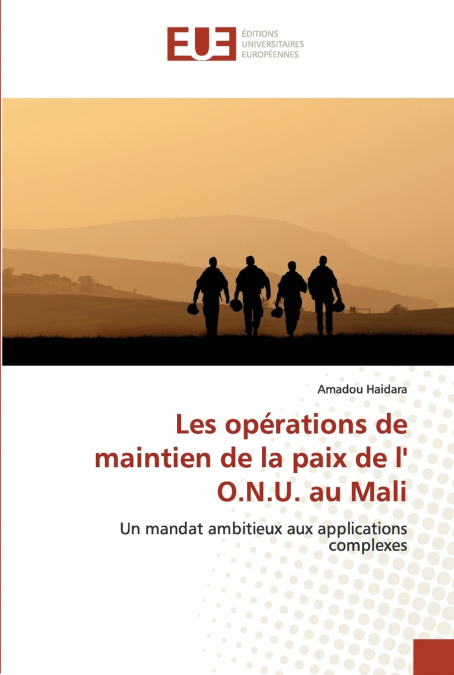 Les opérations de maintien de la paix de l’ O.N.U. au Mali
