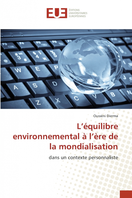 L’équilibre environnemental à l’ère de la mondialisation