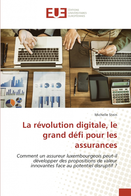 La révolution digitale, le grand défi pour les assurances