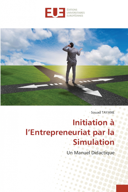 Initiation à l’Entrepreneuriat par la Simulation