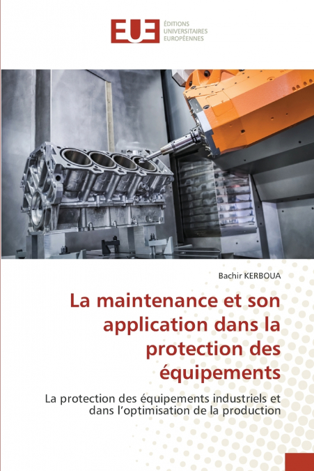 La maintenance et son application dans la protection des équipements