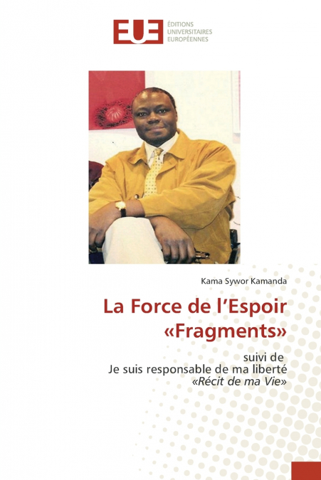 La Force de l’Espoir Fragments