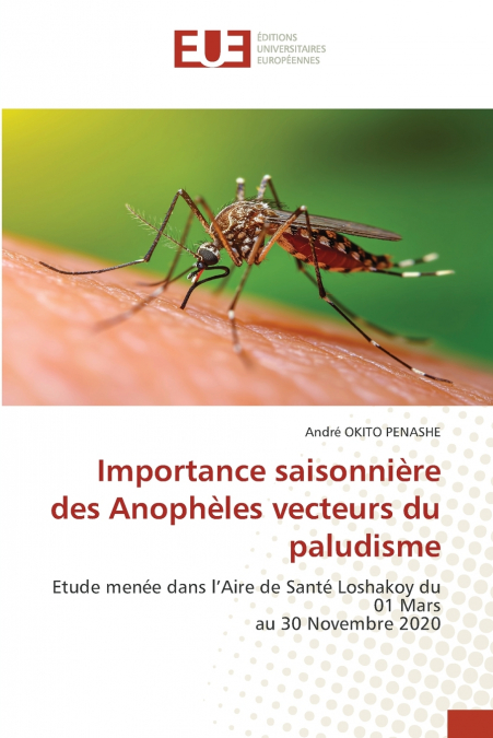 Importance saisonnière des Anophèles vecteurs du paludisme