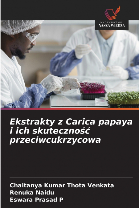 Ekstrakty z Carica papaya i ich skuteczność przeciwcukrzycowa