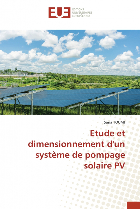 Etude et dimensionnement d’un système de pompage solaire PV