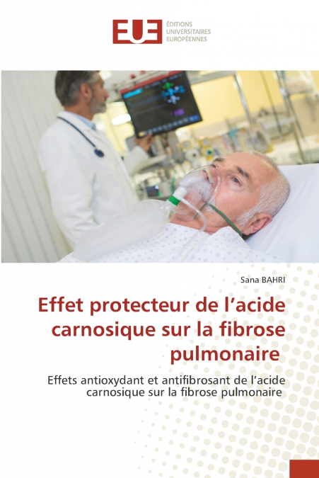 Effet protecteur de l’acide carnosique sur la fibrose pulmonaire