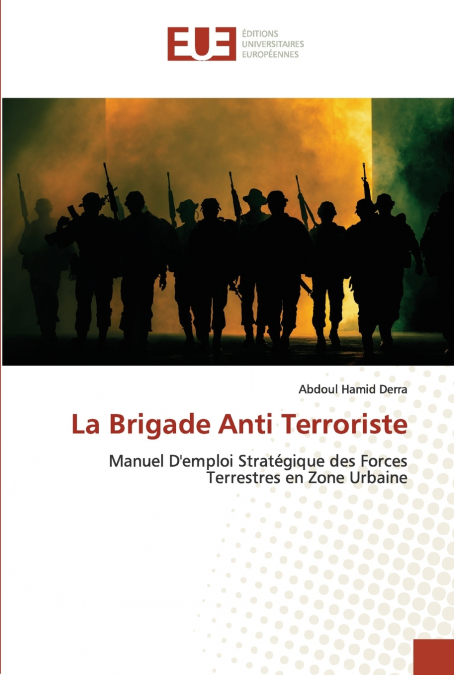 La Brigade Anti Terroriste