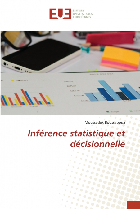 Inférence statistique et décisionnelle
