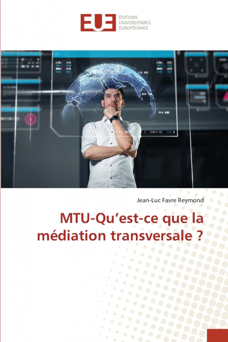 MTU-Qu’est-ce que la médiation transversale ?