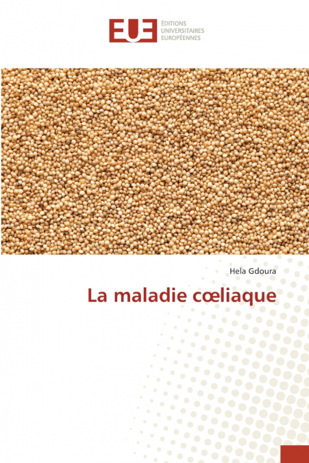 La maladie cœliaque