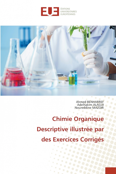 Chimie Organique Descriptive illustrée par des Exercices Corrigés
