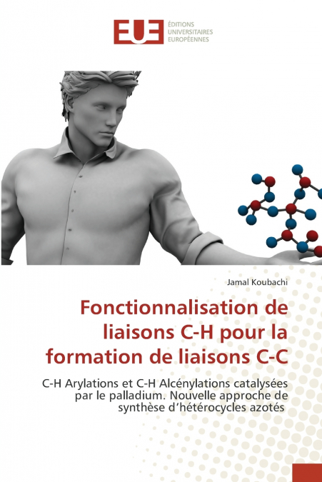 Fonctionnalisation de liaisons C-H pour la formation de liaisons C-C