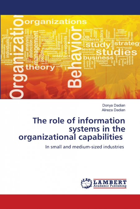 The role of information systems in the organizational capabilities