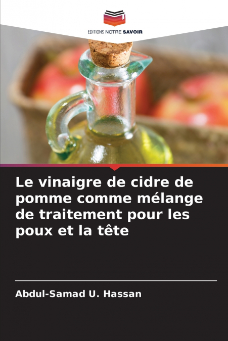 Le vinaigre de cidre de pomme comme mélange de traitement pour les poux et la tête