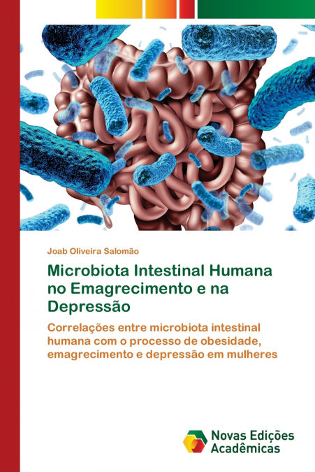 Microbiota Intestinal Humana no Emagrecimento e na Depressão