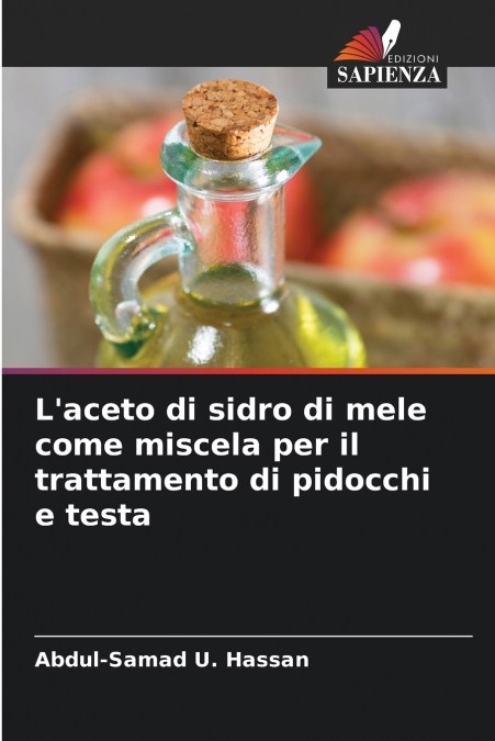 L’aceto di sidro di mele come miscela per il trattamento di pidocchi e testa