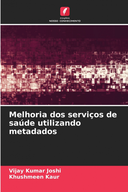 Melhoria dos serviços de saúde utilizando metadados