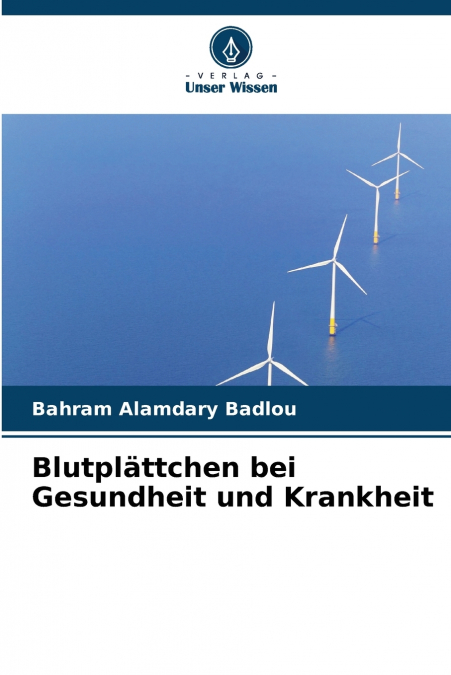 Blutplättchen bei Gesundheit und Krankheit