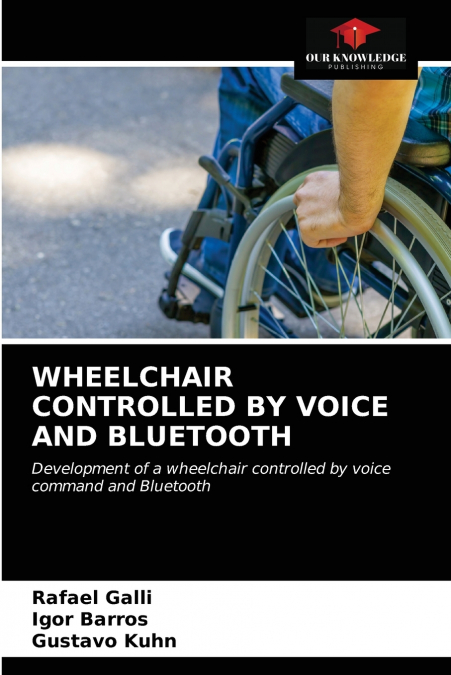 WHEELCHAIR CONTROLLED BY VOICE AND BLUETOOTH