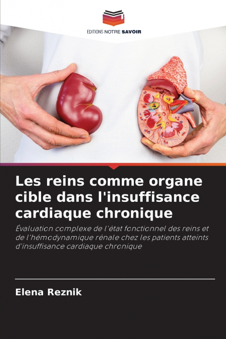 Les reins comme organe cible dans l’insuffisance cardiaque chronique