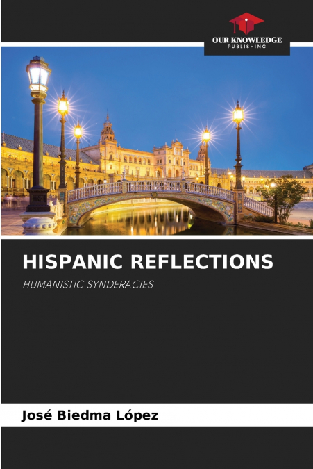 HISPANIC REFLECTIONS