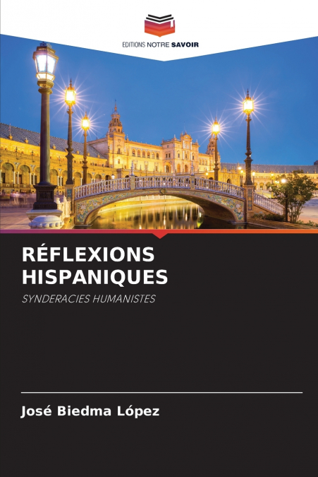 RÉFLEXIONS HISPANIQUES
