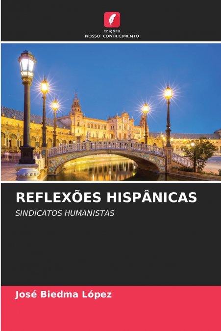 REFLEXÕES HISPÂNICAS