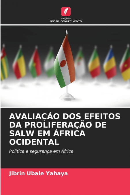 AVALIAÇÃO DOS EFEITOS DA PROLIFERAÇÃO DE SALW EM ÁFRICA OCIDENTAL