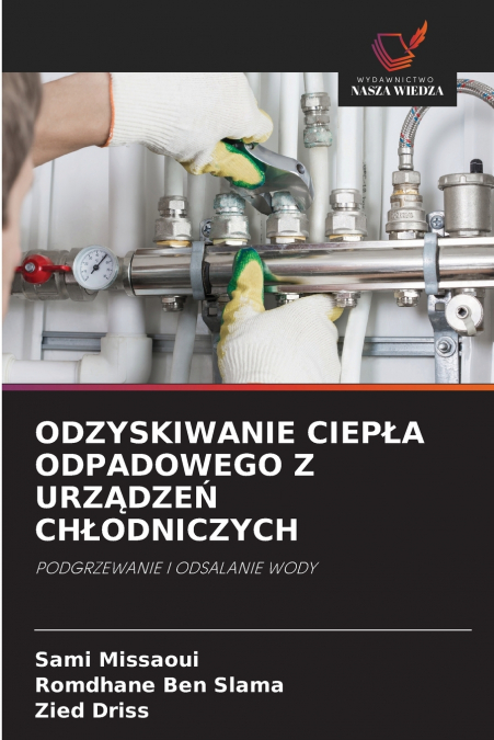 ODZYSKIWANIE CIEPŁA ODPADOWEGO Z URZĄDZEŃ CHŁODNICZYCH