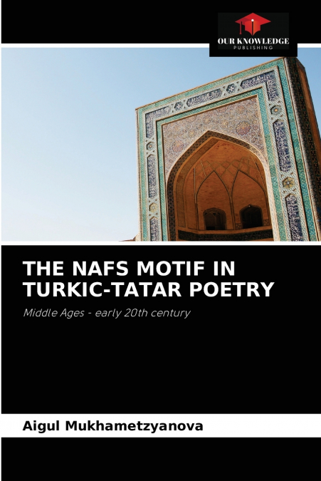 THE NAFS MOTIF IN TURKIC-TATAR POETRY