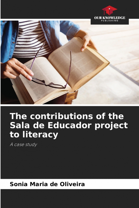 The contributions of the Sala de Educador project to literacy