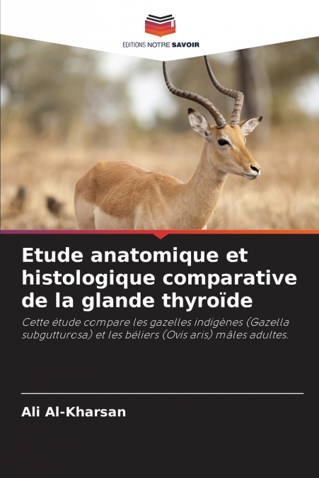Etude anatomique et histologique comparative de la glande thyroïde