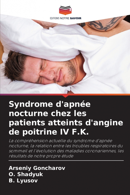 Syndrome d’apnée nocturne chez les patients atteints d’angine de poitrine IV F.K.