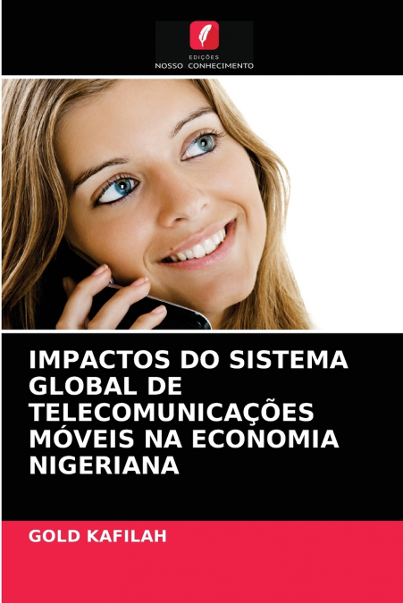 IMPACTOS DO SISTEMA GLOBAL DE TELECOMUNICAÇÕES MÓVEIS NA ECONOMIA NIGERIANA