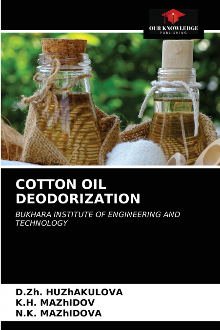 COTTON OIL DEODORIZATION
