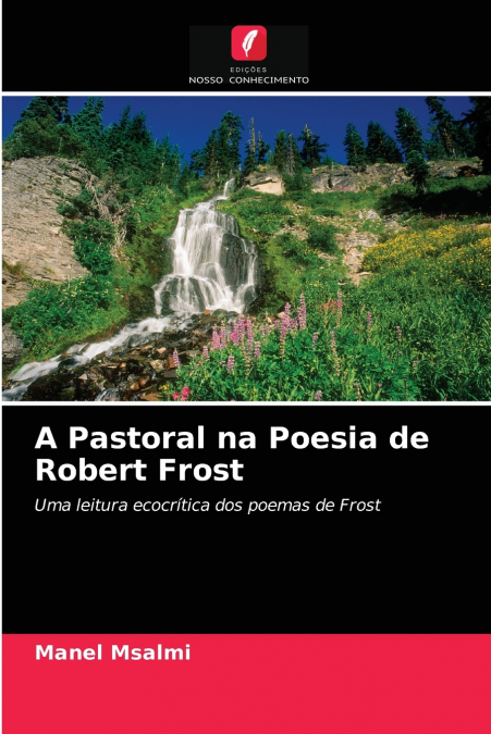 A Pastoral na Poesia de Robert Frost
