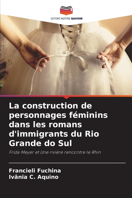 La construction de personnages féminins dans les romans d’immigrants du Rio Grande do Sul