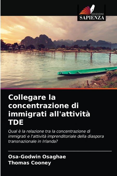 Collegare la concentrazione di immigrati all’attività TDE