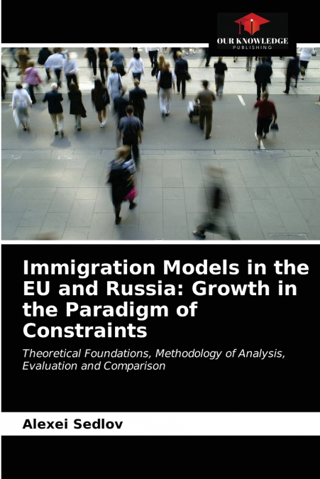 Immigration Models in the EU and Russia