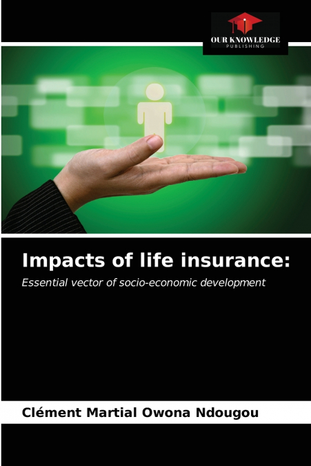 Impacts of life insurance