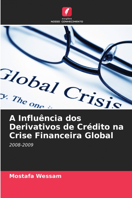 A Influência dos Derivativos de Crédito na Crise Financeira Global