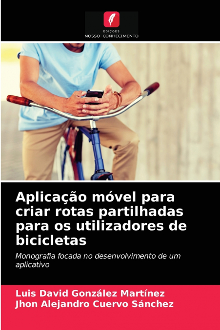 Aplicação móvel para criar rotas partilhadas para os utilizadores de bicicletas