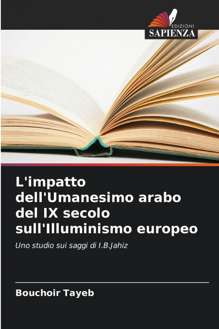 L’impatto dell’Umanesimo arabo del IX secolo sull’Illuminismo europeo