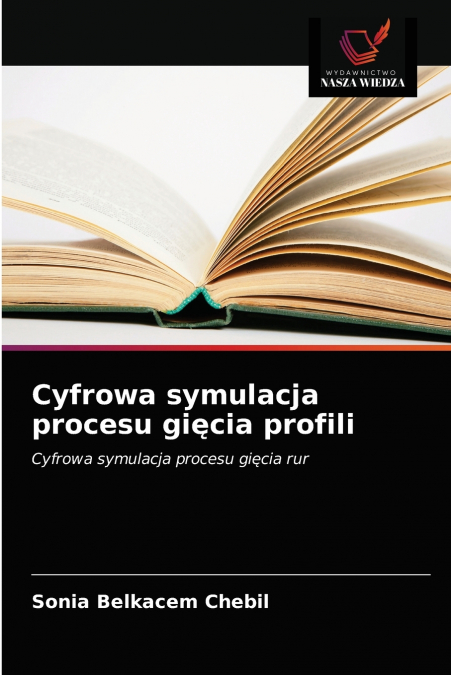 Cyfrowa symulacja procesu gięcia profili