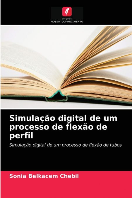 Simulação digital de um processo de flexão de perfil