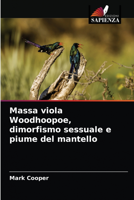 Massa viola Woodhoopoe, dimorfismo sessuale e piume del mantello