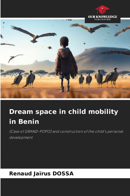 Dream space in child mobility in Benin